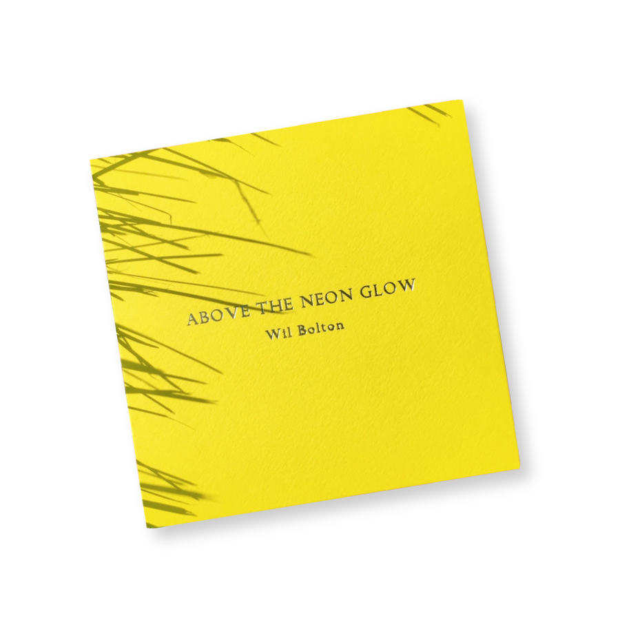 Wil Bolton 'Above the Neon Glow' [CD]