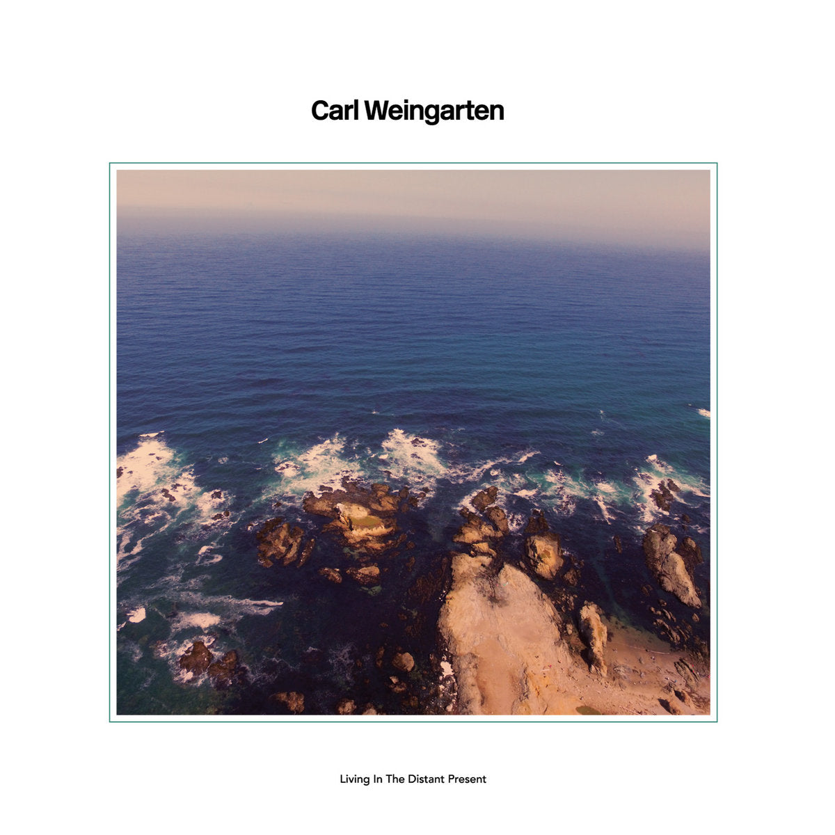 Carl Weingarten 'Living In The Distant Present' [LP] (EU import)