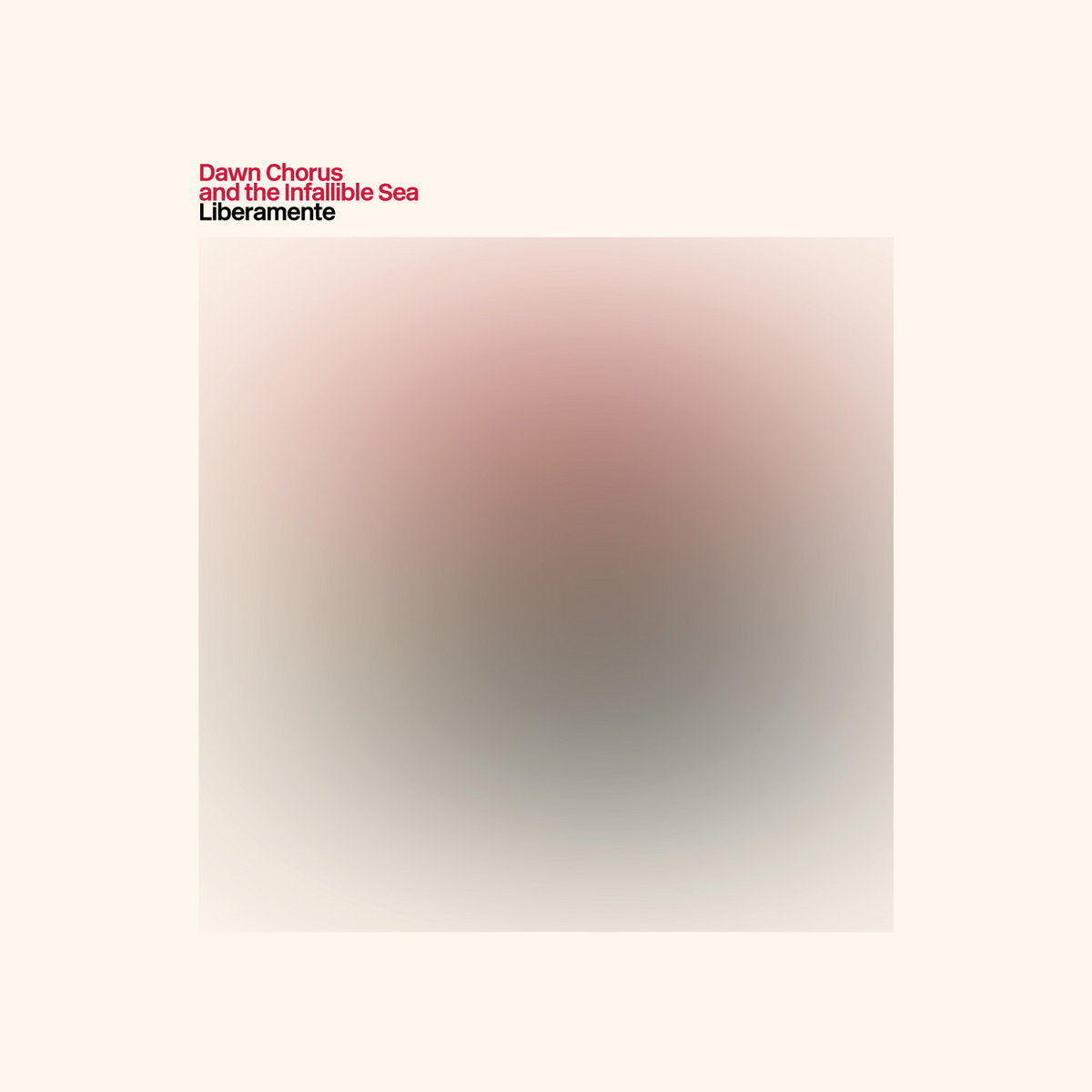 Dawn Chorus and the Infallible Sea 'Liberamente' [LP, test press]