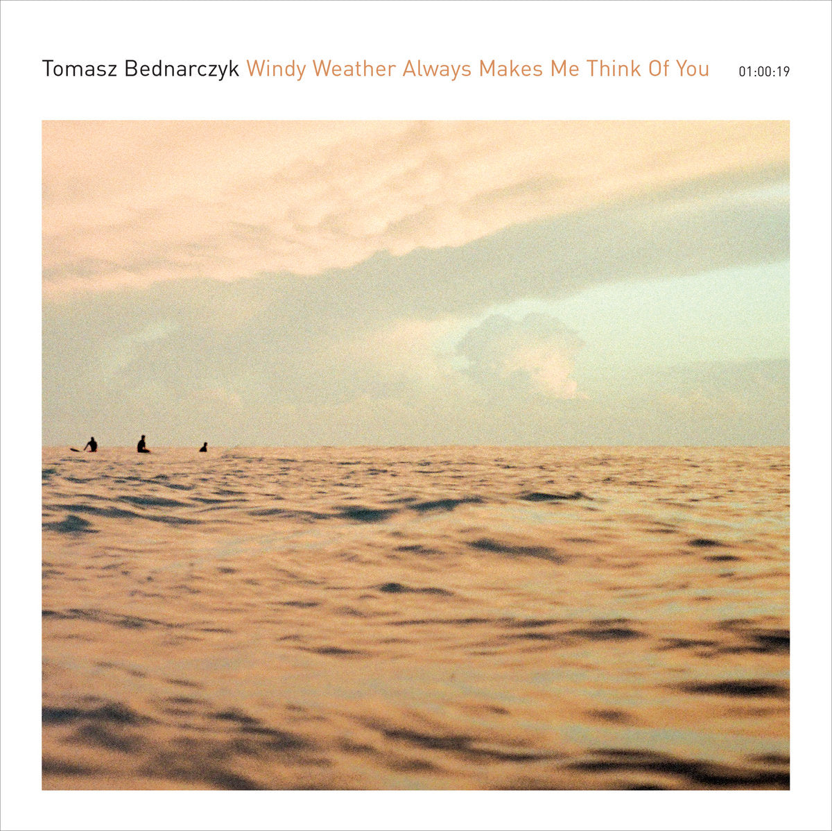 Tomasz Bednarczyk 'Windy Weather Always Makes Me Think Of You' [CD]
