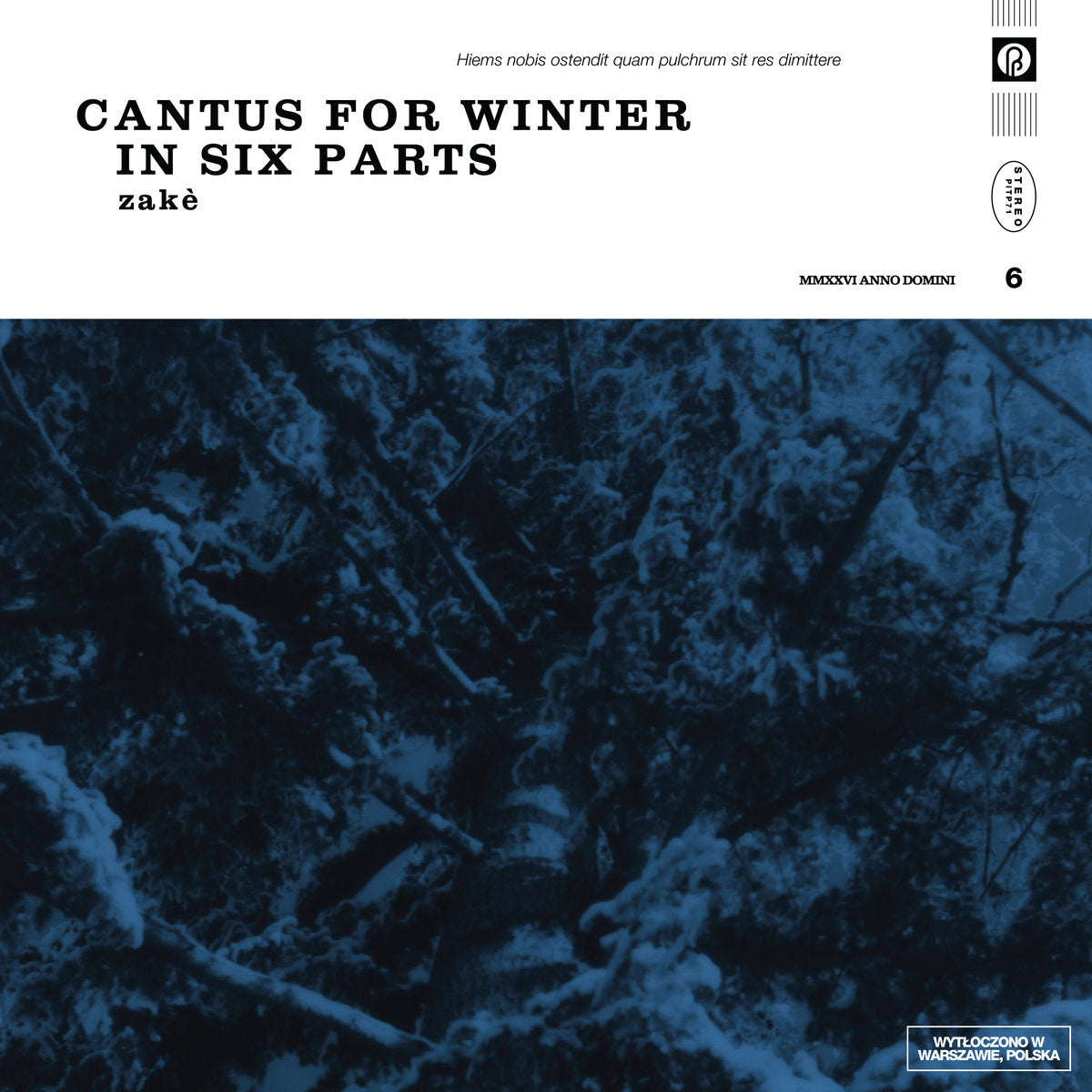 zakè 'Cantus for Winter in Six Parts' [LP] – Past Inside the Present